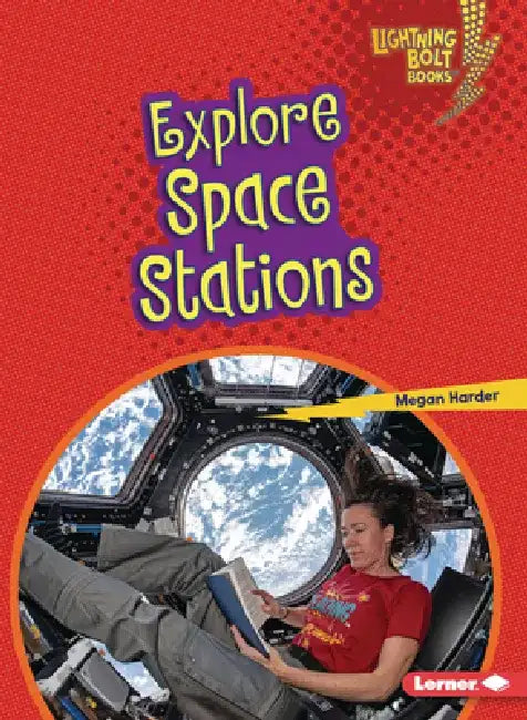 Explore Space Stations by Megan Harder