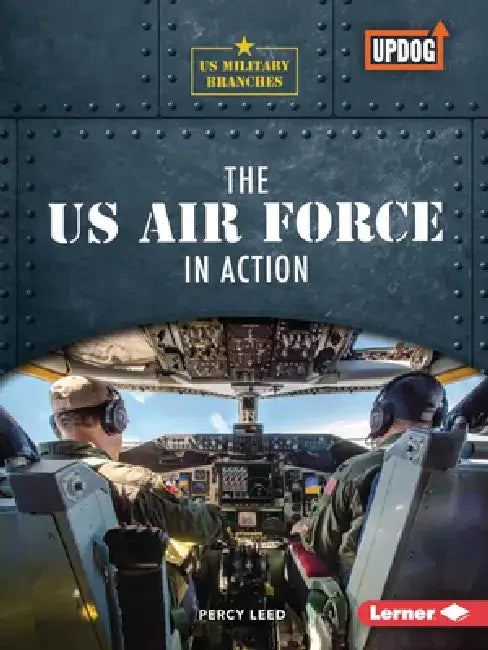 The US Air Force in Action by Percy Leed