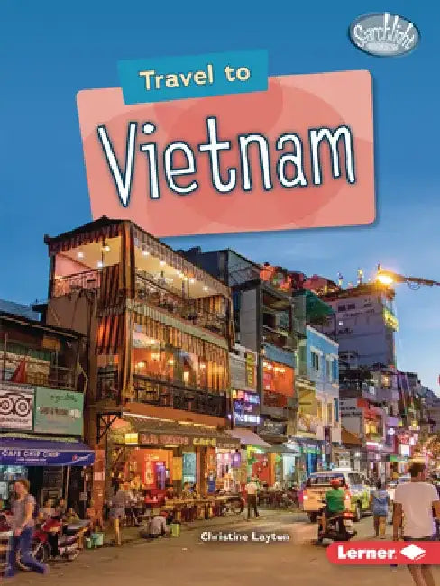 Travel to Vietnam by Christine Layton