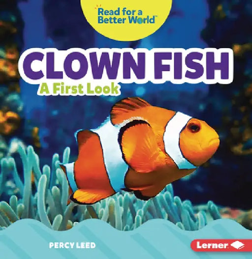 Clown Fish: A First Look by Percy Leed