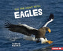 On the Hunt with Eagles by Sandra Markle