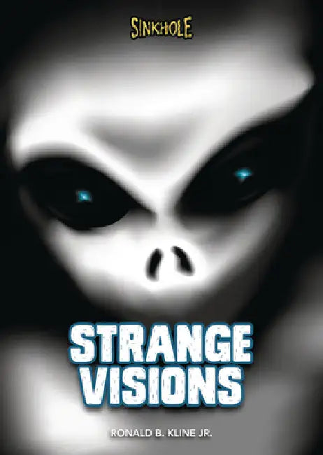 Strange Visions by Ronald B. Kline