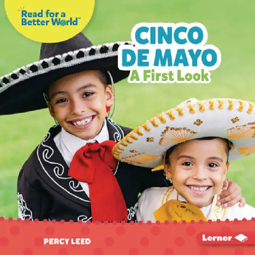Cinco de Mayo: A First Look by Percy Leed