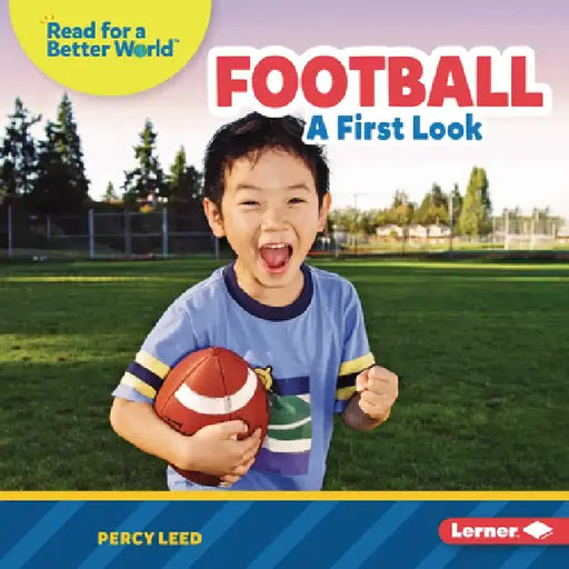Football: A First Look by Percy Leed