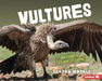 Vultures: Nature's Cleanup Crew by Sandra Markle