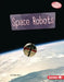 Space Robots by Liz Sonneborn