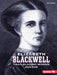 Elizabeth Blackwell: Trailblazing Woman Doctor by Matt Doeden