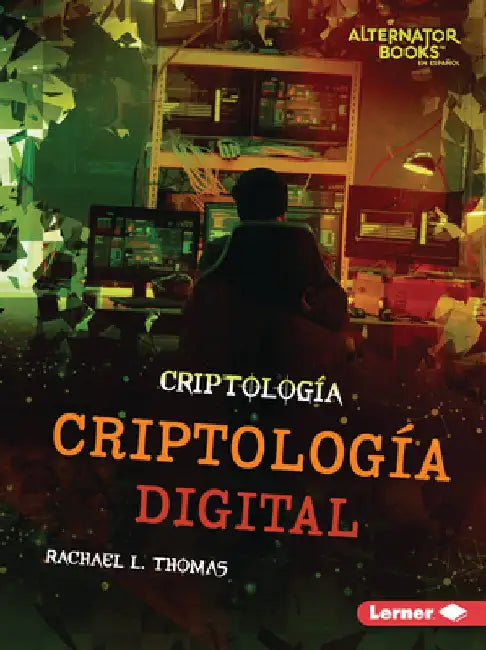Criptología Digital (Digital Cryptology) by Thomas, Rachael L.