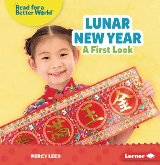 Lunar New Year: A First Look by Percy Leed