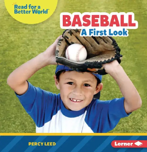 Baseball: A First Look by Percy Leed
