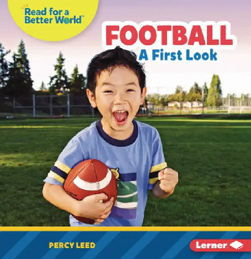 Football: A First Look by Percy Leed