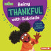 Being Thankful with Gabrielle: A Book about Gratitude by Marie-Therese Miller