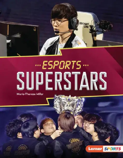 Esports Superstars by Marie-Therese Miller
