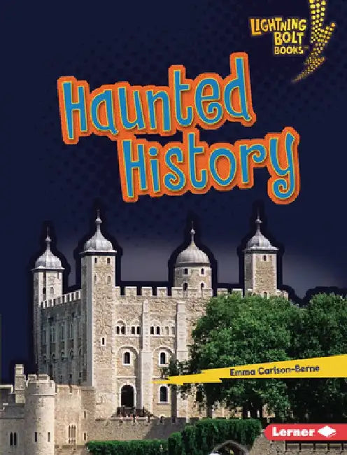 Haunted History by Emma Carlson-Berne
