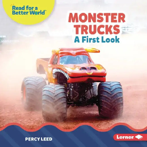 Monster Trucks: A First Look by Percy Leed
