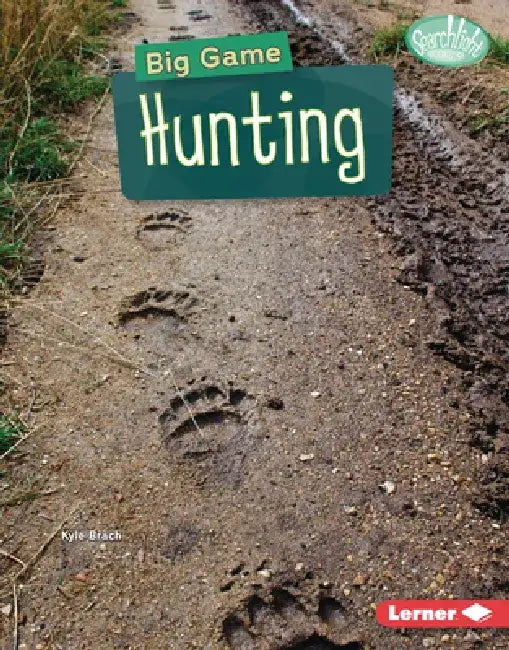 Big Game Hunting by Kyle Brach