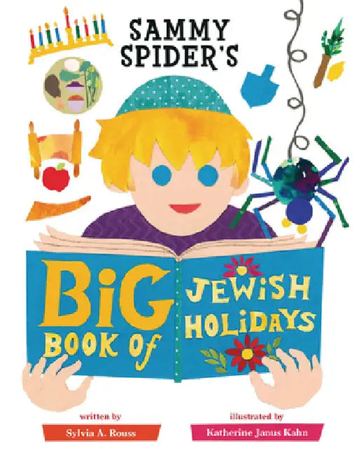 Sammy Spider's Big Book of Jewish Holidays by Rouss, Sylvia A.