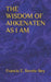 The Wisdom of Ahkenaten as I Am by Francis E. Revels-Bey