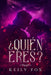 ¿Quién Eres? by Fox, Keily