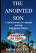 The Anointed Son: A True Story of Greed, Power and Blind Trust by Dana Gentry