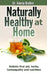 Naturally Healthy at Home: Holistic first aid, herbs, homeopathy and nutrition by Valeria Breiten