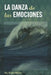 La Danza de las Emociones by Gonzalez, Diego