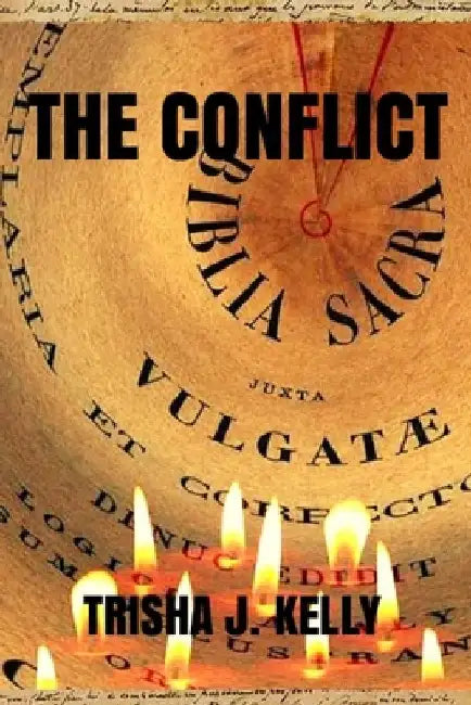 The Conflict by Trisha J. Kelly