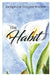 The Habit by Jacqueline Gellens Watson