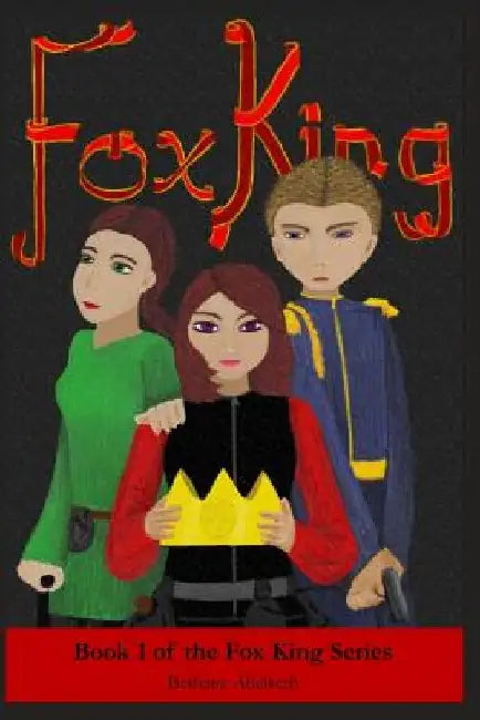 Fox King by Bethany Abelseth