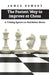 The Fastest Way to Improve at Chess: A Thinking System to Find Better Moves by James Demery