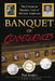 Banquet of Consequences: A Juror's Plight: The Carnation Murders Trial of Michele Anderson by Paul Sanders