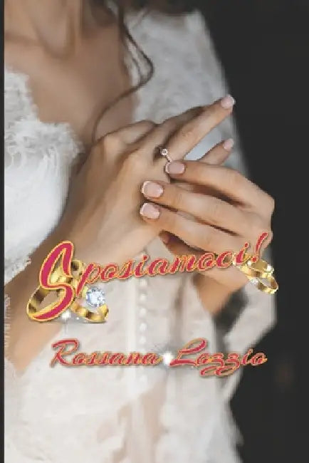 Sposiamoci! by Lozzio, Rossana