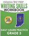 INDIANA TEST PREP Writing Skills Workbook Daily ILEARN Practice Grade 3: Preparation for the ILEARN English Language Arts Assessments by I. Hawas