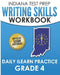 INDIANA TEST PREP Writing Skills Workbook Daily ILEARN Practice Grade 4: Preparation for the ILEARN English Language Arts Assessments by I. Hawas