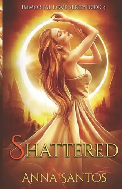 Shattered: Paranormal Vampire Romance by Moonchild Ljilja