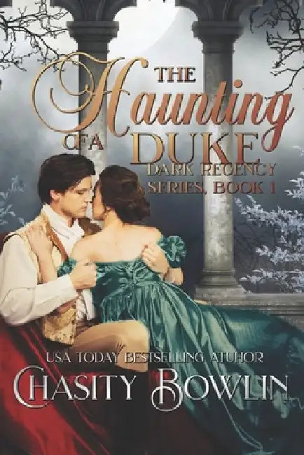 The Haunting of a Duke by Chasity Bowlin