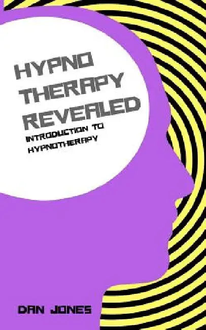 Introduction to Hypnotherapy by Dan Jones