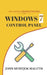 Windows 7 Control Panel: For System Administrators by John Monyjok Maluth