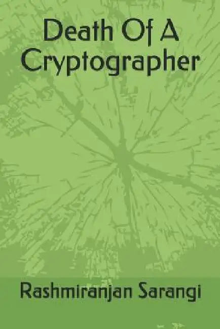 Death of a Cryptographer by Rashmiranjan Sarangi