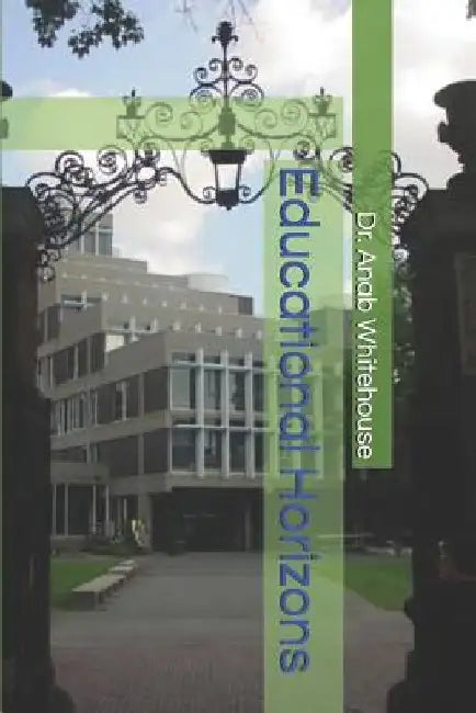 Educational Horizons by Anab Whitehouse