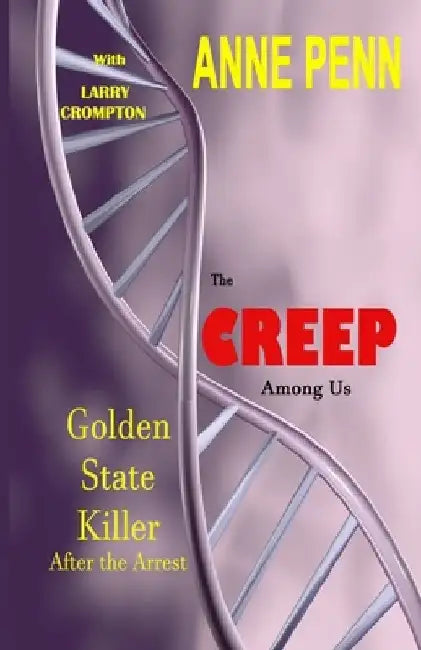 The Creep Among Us by Larry Crompton