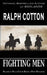 Fighting Men by Ralph Cotton