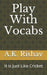 Play with Vocabs: It Is Just Like Cricket 