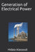 Generation of Electrical Power by Hidaia Mahmood Alassouli