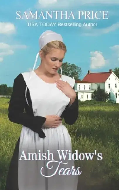 Amish Widow's Tears: Amish Christian Romance by Samantha Price