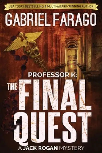 Professor K: The Final Quest by Gabriel Farago