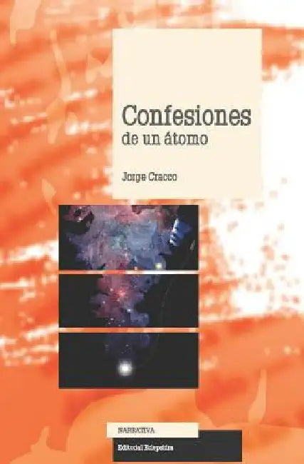 Confesiones de Un Átomo by Eclepsidra, Editorial