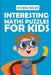 Interesting Maths Puzzles For Kids: Kakuro 6x6 Puzzles by Richard Edelen