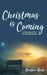 Christmas is Coming: A Devotional for the Holiday Season by Heather Hart