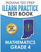 INDIANA TEST PREP ILEARN Practice Test Book Grade 4: Preparation for the ILEARN Mathematics Assessments by I. Hawas